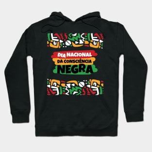 Black Awareness Day (Dia Nacional da Consciência Negra) Hoodie